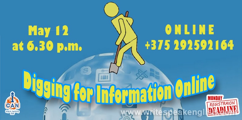 Digging for Information Online